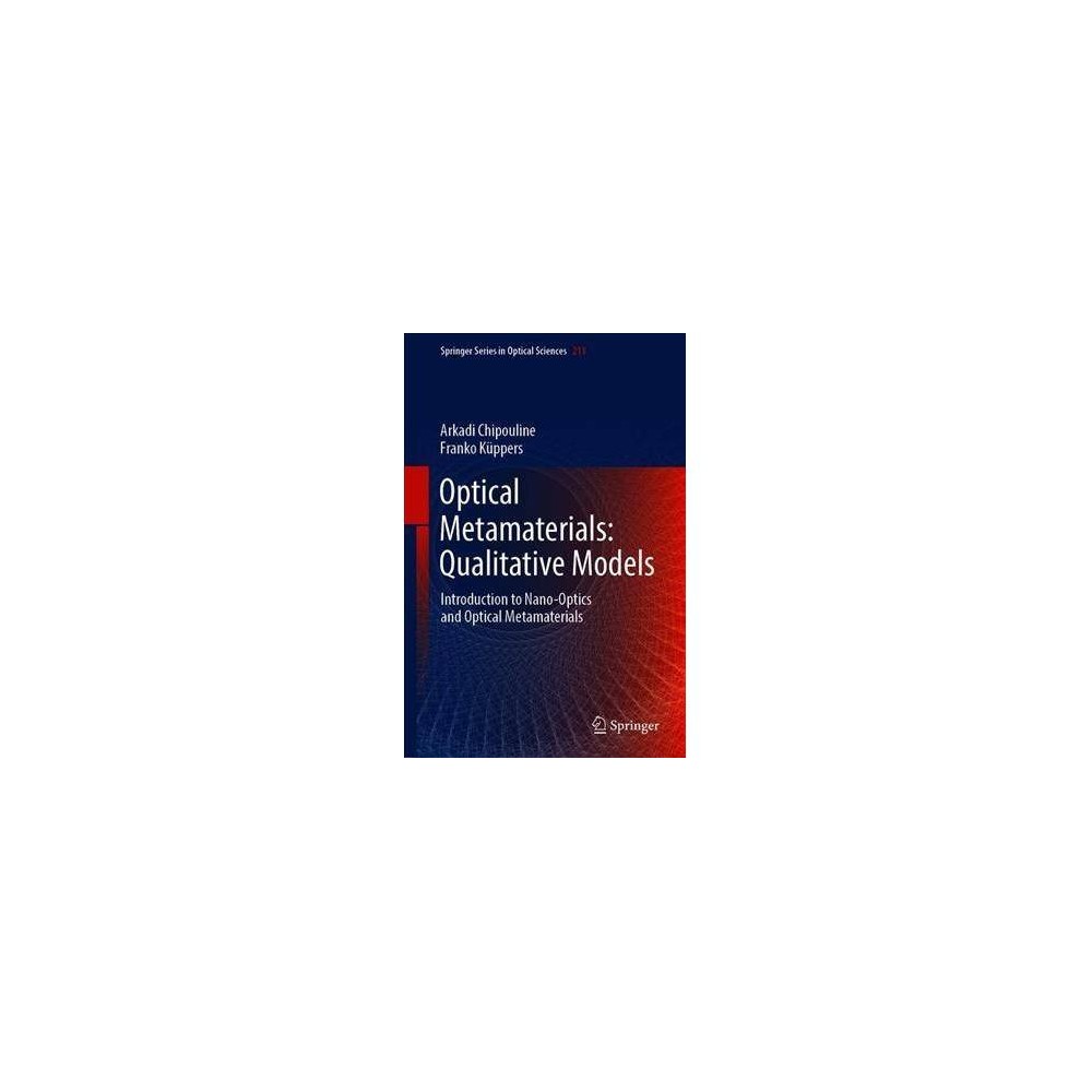ISBN 9783319775180 product image for Optical Metamaterials : Qualitative Models - Introduction to Nano-optics and Opt | upcitemdb.com
