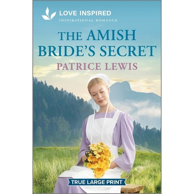 The Amish Bride's Secret - Large Print by  Patrice Lewis (Paperback)