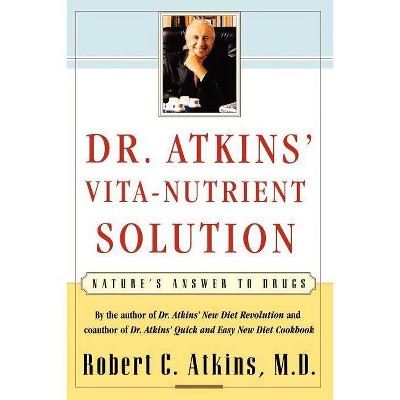 Dr. Atkins' Vita-nutrient Solution - By Robert C Atkins (paperback ...