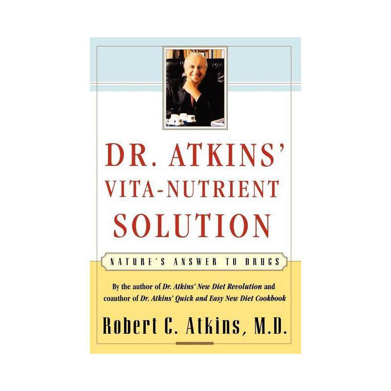 Dr. Atkins' Vita-Nutrient Solution - by  Robert C Atkins (Paperback), 1 of 2