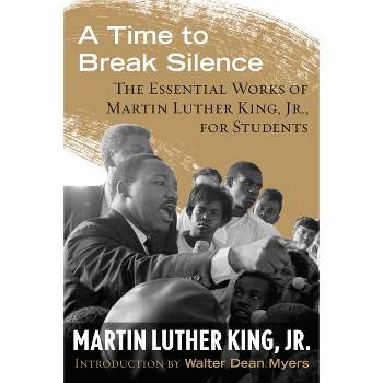 A Time to Break Silence - (King Legacy) by  Martin Luther King (Paperback)