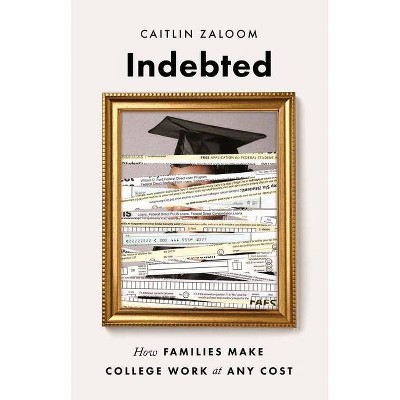 Indebted - by Caitlin Zaloom