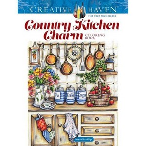 Creative Haven Country Kitchen Charm Coloring Book - (Adult Coloring Books: In the Country) by  Teresa Goodridge (Paperback) - 1 of 1