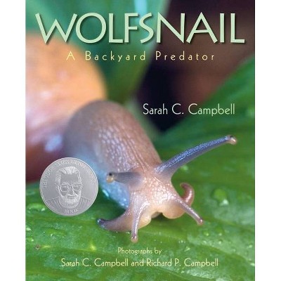 Wolfsnail - by  Sarah C Campbell (Hardcover)