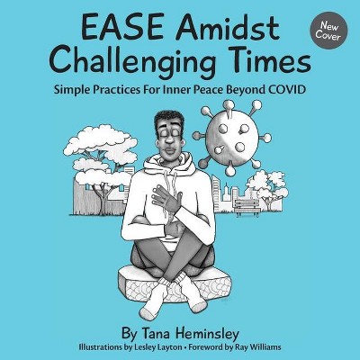 EASE Amidst Challenging Times - Large Print by  Tana L Heminsley (Paperback)