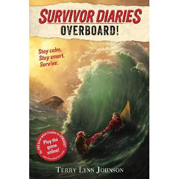 Overboard! - (Survivor Diaries) by Terry Lynn Johnson