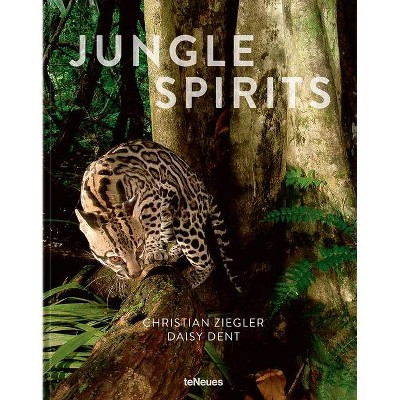 Jungle Spirits - by  Christian Ziegler & Daisy Dent (Hardcover)