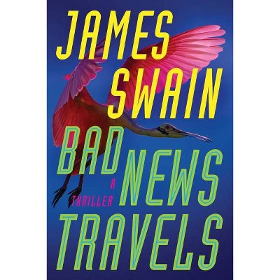 Bad News Travels - (Lancaster & Daniels) by  James Swain (Paperback)