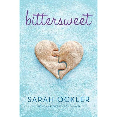 Bittersweet - by  Sarah Ockler (Paperback)