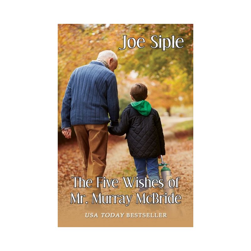 The Five Wishes of Mr. Murray McBride - by Joe Siple, 1 of 2