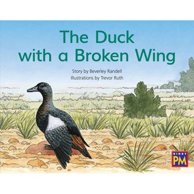 The Duck with a Broken Wing - (Rigby PM) (Paperback)