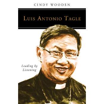 Luis Antonio Tagle - (People of God) by  Cindy Wooden (Paperback)