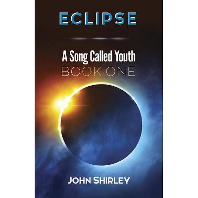 Eclipse - by  John Shirley (Paperback)