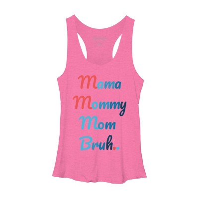 Women's Design By Humans Mother's Day Mama Mommy Mom Bruh By prsfashion Racerback Tank Top