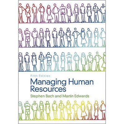 Managing Human Resources - 5th Edition by  Stephen Bach & Martin Edwards (Paperback)