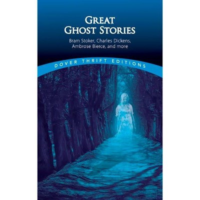 Great Ghost Stories - (Dover Thrift Editions) by  John Grafton (Paperback)