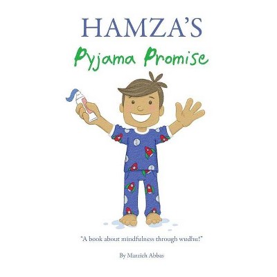 Hamza's Pyjama Promise - by  Marzieh Abbas (Paperback)