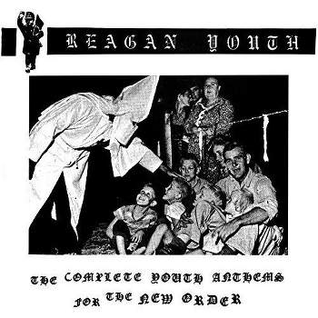 Reagan Youth - Complete Youth Anthems for the New Order (CD)