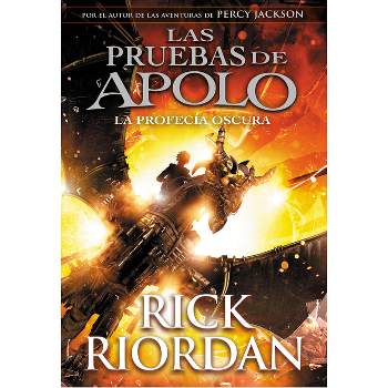 La Profecía Oscura / The Dark Prophecy - (Las Pruebas de Apolo) by  Rick Riordan (Hardcover)