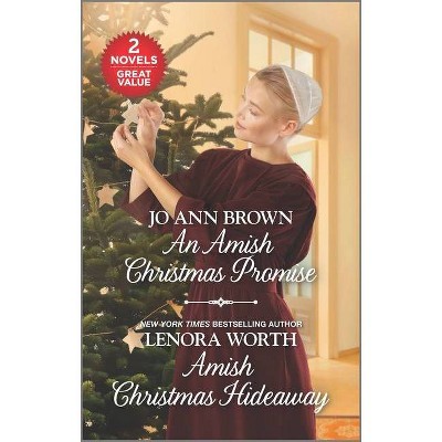 An Amish Christmas Promise and Amish Christmas Hideaway - by  Jo Ann Brown & Lenora Worth (Paperback)