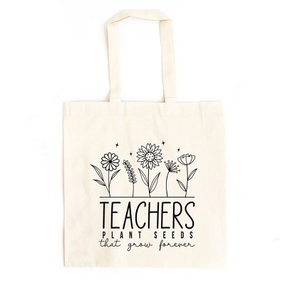 City Creek Prints Teachers Plant Seeds That Grow Forever Canvas Tote Bag - 15x16 - Natural