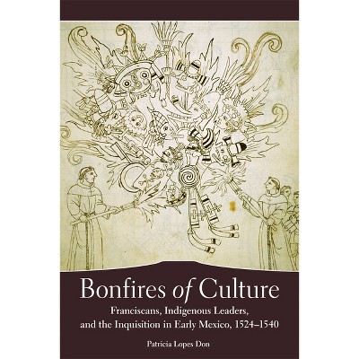 Bonfires of the Culture - by  Patricia Lopes Don (Paperback)