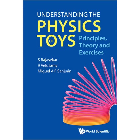 Understanding the Physics of Toys: Principles, Theory and Exercises - by S  Rajasekar & R Velusamy & Miguel A F Sanjuan (Hardcover)