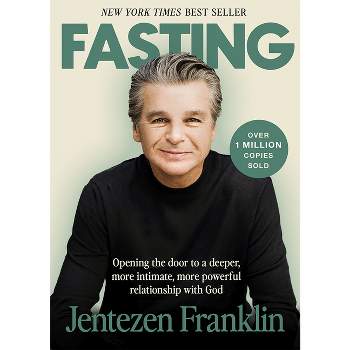 Fasting - by  Jentezen Franklin (Hardcover)