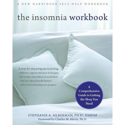 The Insomnia Workbook - by  Stephanie Silberman (Paperback)