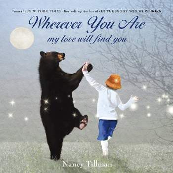 Wherever You are by Nancy Tillman by Nancy Tillman (Board Book)