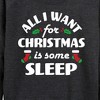 Women's - Instant Message - All I Want For Christmas Is Sleep Lightweight French Terry Slouchy - 2 of 4