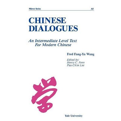 Chinese Dialogues - (Far Eastern Publications) by  Claudia Ross (Paperback)