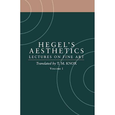 Aesthetics - by  G W F Hegel (Paperback)