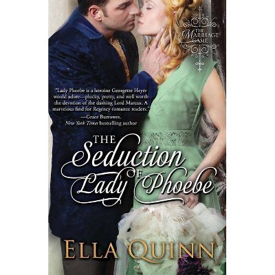 The Seduction of Lady Phoebe - by  Ella Quinn (Paperback)