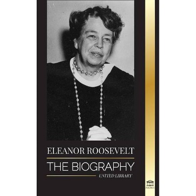 Eleanor Roosevelt - by  United Library (Paperback)