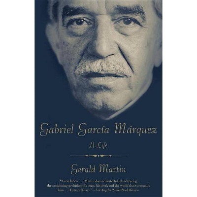 Gabriel García Márquez - by  Gerald Martin (Paperback)