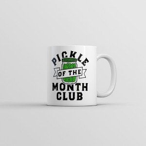 Crazy Dog T-Shirts Pickle Of The Month Club Mug Funny Sarcastic Pickles Novelty Coffee Cup-11oz - 1 of 4
