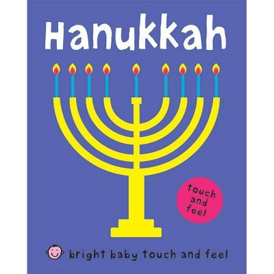 Hanukkah - (Bright Baby Touch and Feel) by  Roger Priddy (Board Book)