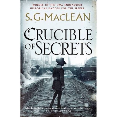 Crucible of Secrets - (Alexander Seaton) by  S G MacLean (Paperback)