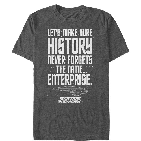 Somatisk celle Fiasko ansvar Men's Star Trek: The Next Generation Let's Make Sure History Never Forgets  Enterprise T-shirt : Target