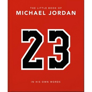 The Little Book of Michael Jordan - by  Orange Hippo! (Hardcover) - 1 of 1
