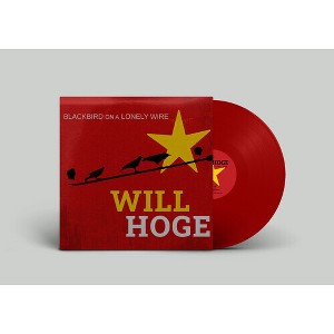 Will Hoge - Blackbird on a Lonely Wire - Maroon (Colored Vinyl Maroon) - 1 of 1