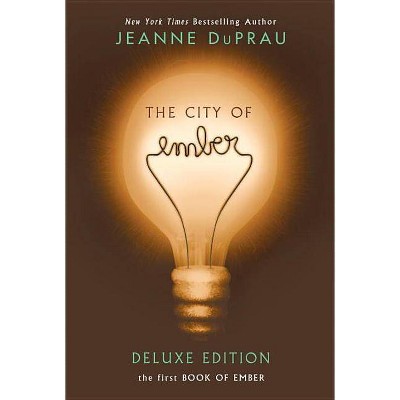 The City of Ember - by  Jeanne DuPrau (Paperback)