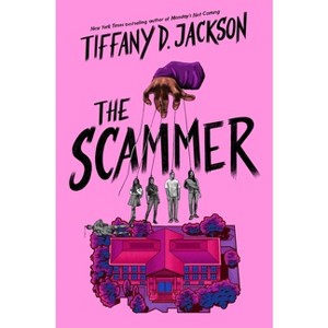 The Scammer - by  Tiffany D Jackson (Hardcover) - 1 of 1