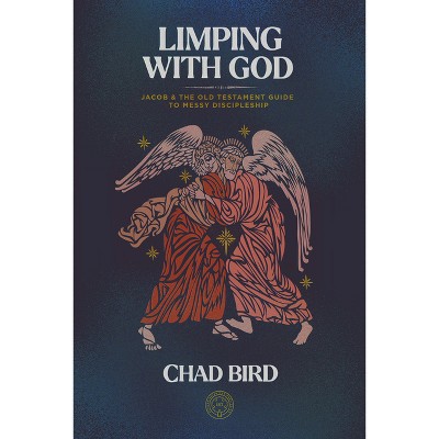 Limping with God - by  Chad Bird (Paperback)