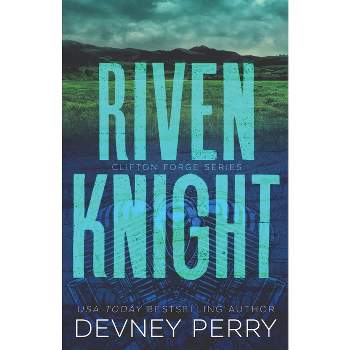 Riven Knight - (Clifton Forge) by  Devney Perry (Paperback)