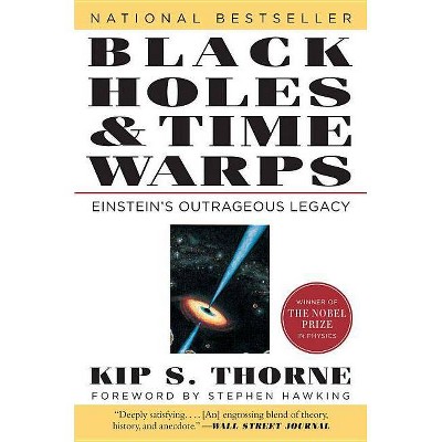 Black Holes & Time Warps - (Commonwealth Fund Book Program) by  Kip Thorne (Paperback)