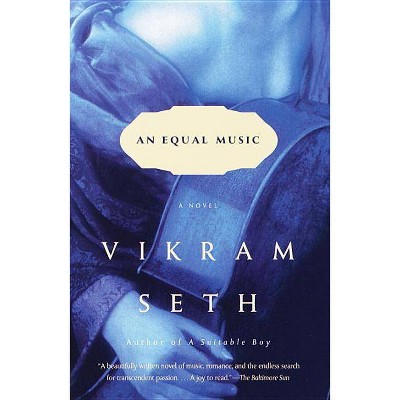 An Equal Music - (Vintage International) by  Vikram Seth (Paperback)