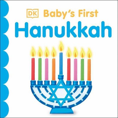 Baby's First Hanukkah - (Baby's First Holidays) by  DK (Board Book)