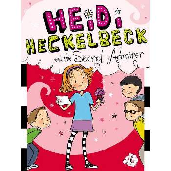 Heidi Heckelbeck and the Secret Admirer (Paperback) by Wanda Coven